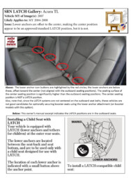 Acura TL Acura TL: Lower anchors are offset to the center, making the center position appear to be an approved/standard LATCH position, but it is not.