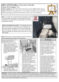 Chevrolet Colorado Chevrolet Colorado: Extended Cab models have a seat cushion extension in the outboard-behind-passenger position that must be used for any CR installation.