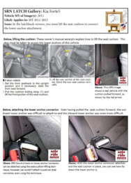Kia Forte5 Kia Forte5: In the hatchback version, you must lift the seat cushion to connect the lower anchor attachment.