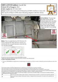 Lucid Air Lucid Air: Lucid is not in the LATCH Manual (as of 2025), but here is some info that may be of help to CPSTs when educating caregivers with this vehicle.