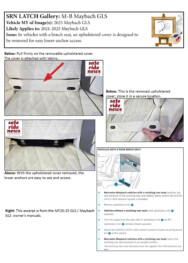 M-B Maybach GLS M-B Maybach GLS: In vehicles with a bench seat, an upholstered cover is designed to be removed for easy lower anchor access.